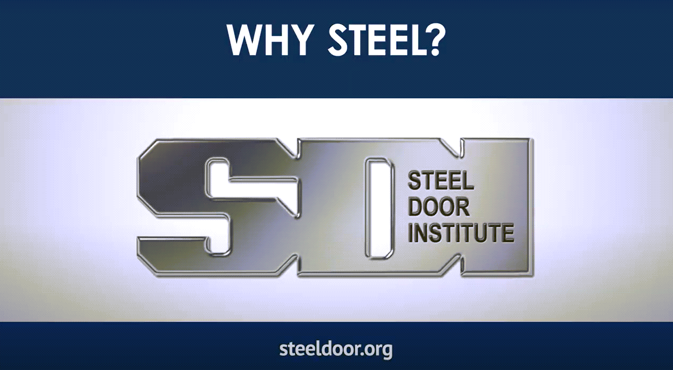 Why Steel? A Steel Door Performance Study | Steel Door Institute